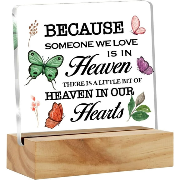 Sympathy Gifts for Loss of Loved One in Memory of Love One Acrylic Desk Sign Decoration Plaque Because Someone We Love is in Heaven Desk Sign Keepsake 4x4 Inch