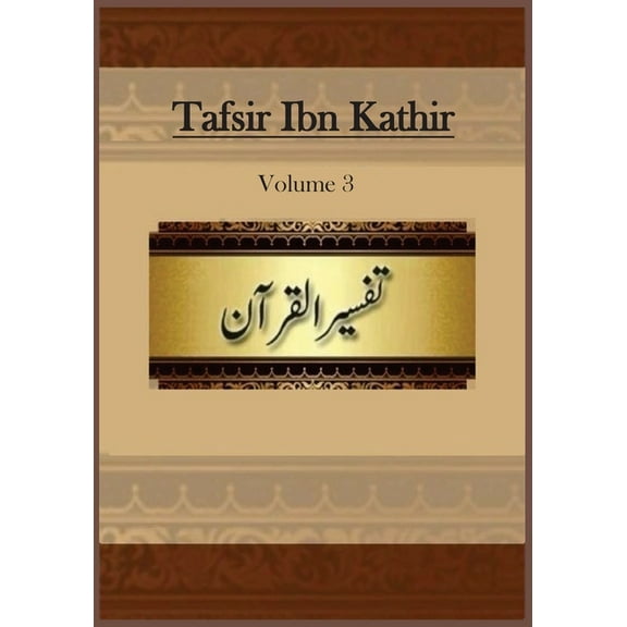 Tafsir Ibn Kathir: Volume 3, (Paperback)