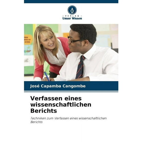Verfassen eines wissenschaftlichen Berichts, (Paperback)