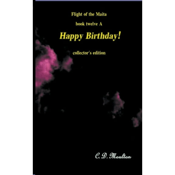 Flight of the Maita Happy Birthday!, Book 12, (Paperback)