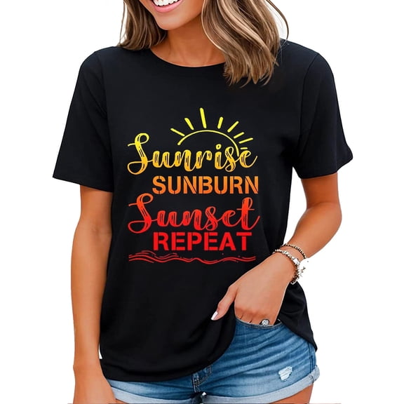 Sunrise Sunburn Sunset Repeat Sunshine Graphic Tshirt Women Summer Beach Vacation Tops Black 4X-Large
