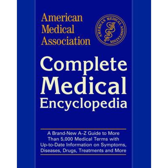 Pre-Owned American Medical Association Complete Medical Encyclopedia (Hardcover) 0812991001 9780812991000