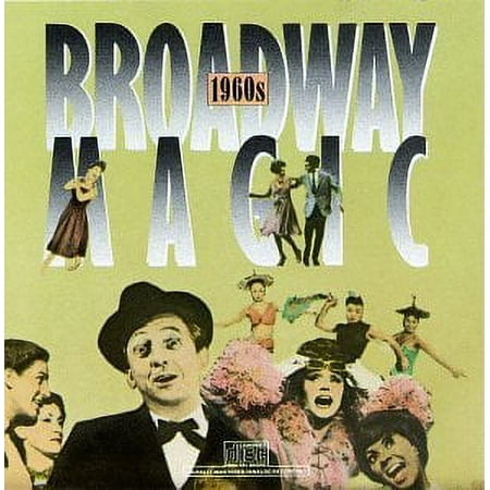 Broadway Magic: 1960s (Original Cast Compilation)