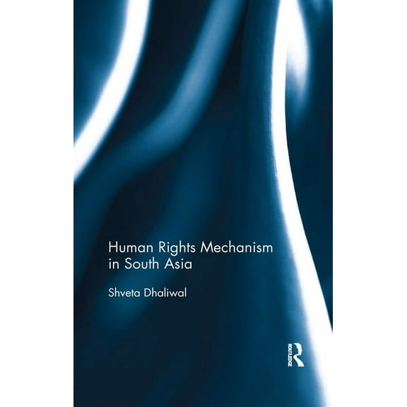 Human Rights Mechanism in South Asia, (Paperback)