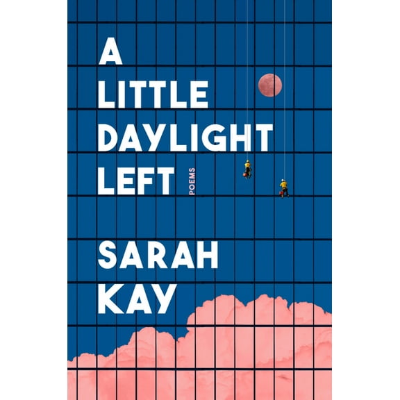 A Little Daylight Left: Poems, (Hardcover)