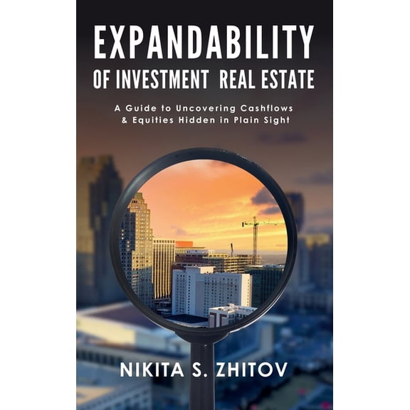 Expandability of Investment Real Estate, (Hardcover)