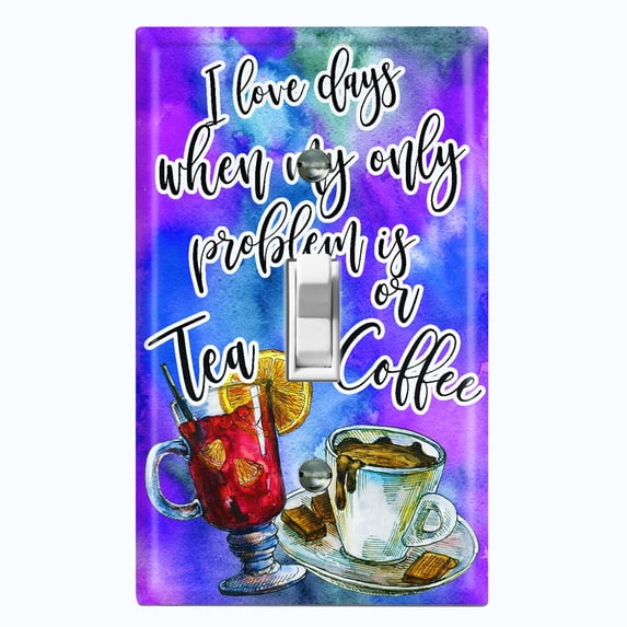 Metal Light Switch Plate Cover Tea or Coffee Problems Blue Purple COF019