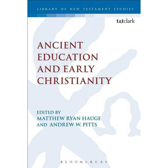 Library of New Testament Studies Ancient Education and Early Christianity, Book 533, (Hardcover)