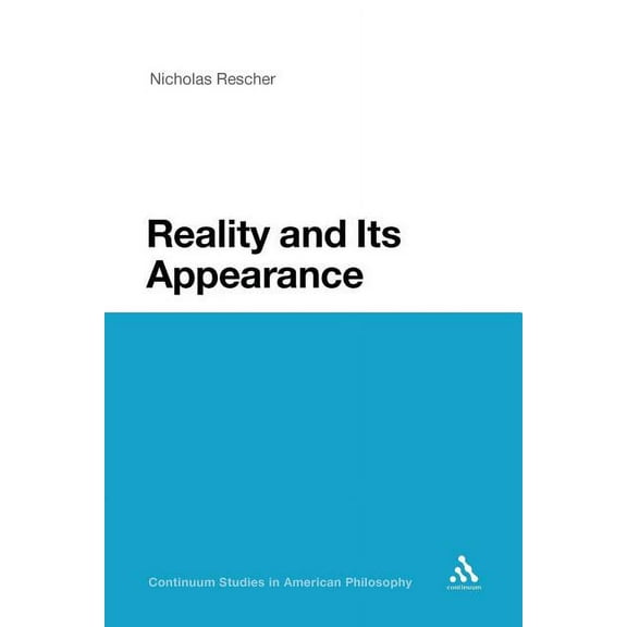 Continuum Studies in American Philosophy Reality and Its Appearance, Book 8, (Paperback)
