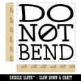 thumbnail image 2 of Do Not Bend Stacked Fun Text Self-Inking Rubber Stamp Ink Stamper - Blue Ink - Large 1-1/2 Inch, 2 of 7