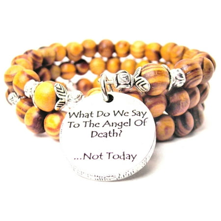 Wood Wrap Bracelet - What Do We Say To The Angel Of Death? Not Today Natural Wood Wrap Bracelet, One Size Fits All, Chubby Chico Charms Exclusive