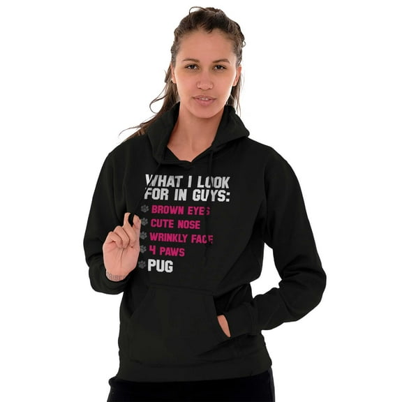 What Look In Guys Pug Owner Dog Lady Hoodie Sweatshirt Women Brisco Brands S