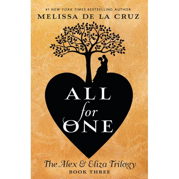 Alex & Eliza Trilogy All for One, Book 3, (Hardcover)
