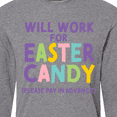 thumbnail image 4 of Inktastic Will Work for Easter Candy Please Pay in Advance Long Sleeve T-Shirt, 4 of 5