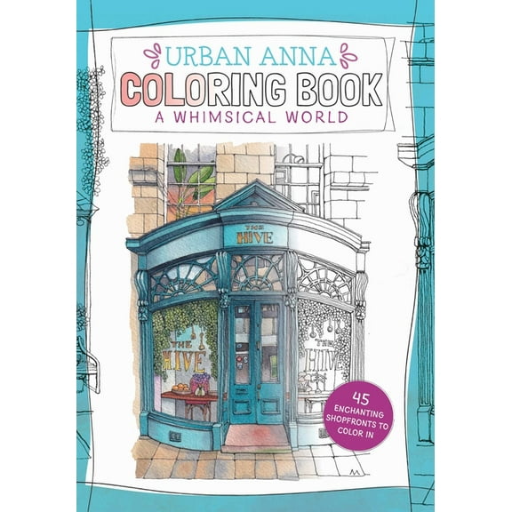 Urban Anna Coloring Urban Anna Coloring Book: A Whimsical World: Volume 3, (Paperback)