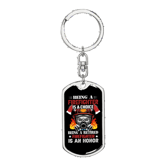 Firefighter Is An Honor Stainless Steel or 18k Gold Premium Swivel Dog Tag Keychain