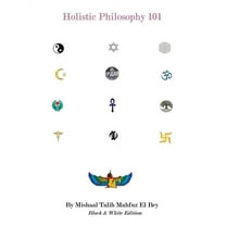 Holistic Philosophy: Black & White Edition (Paperback)