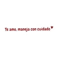 thumbnail image 2 of Vinyl Sticker Decor,4.33In Spanish I Love You Drive Safe Inspirational Decal Waterproof Colorfast Easy Peel Stick,Love Themed Decor for Notebook Car Laptop Window Surface Protection Decors, 2 of 6