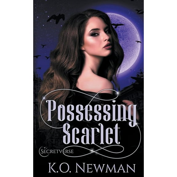 Secretverse Possessing Scarlet, Book 1, (Paperback)