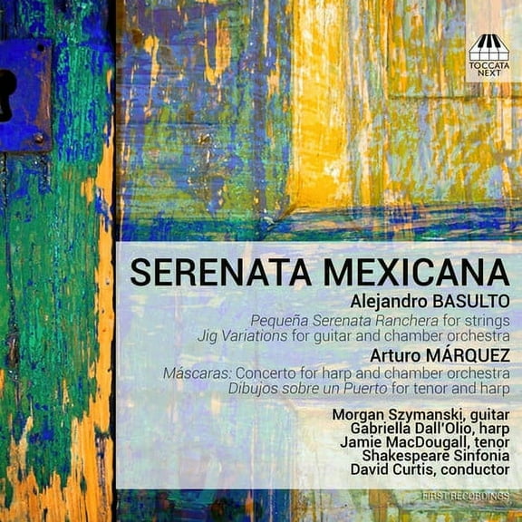 Basulto / Szymanski / Shakespeare Sinfonia - Serenata Mexicana - Music & Performance - CD