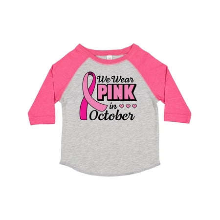 

Inktastic Breast Cancer Awareness We Wear Pink in October Gift Toddler Toddler Girl T-Shirt