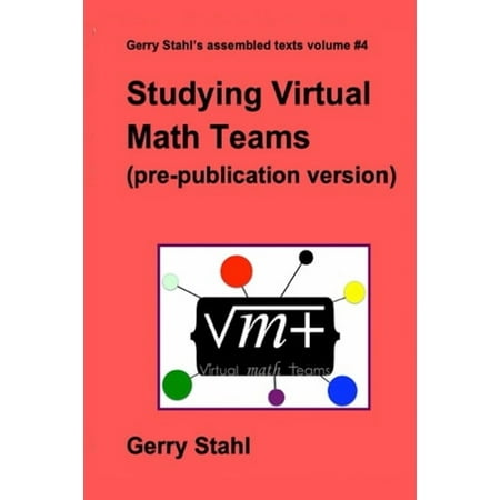 Studying Virtual Math Teams (pre-publication version) (Paperback)