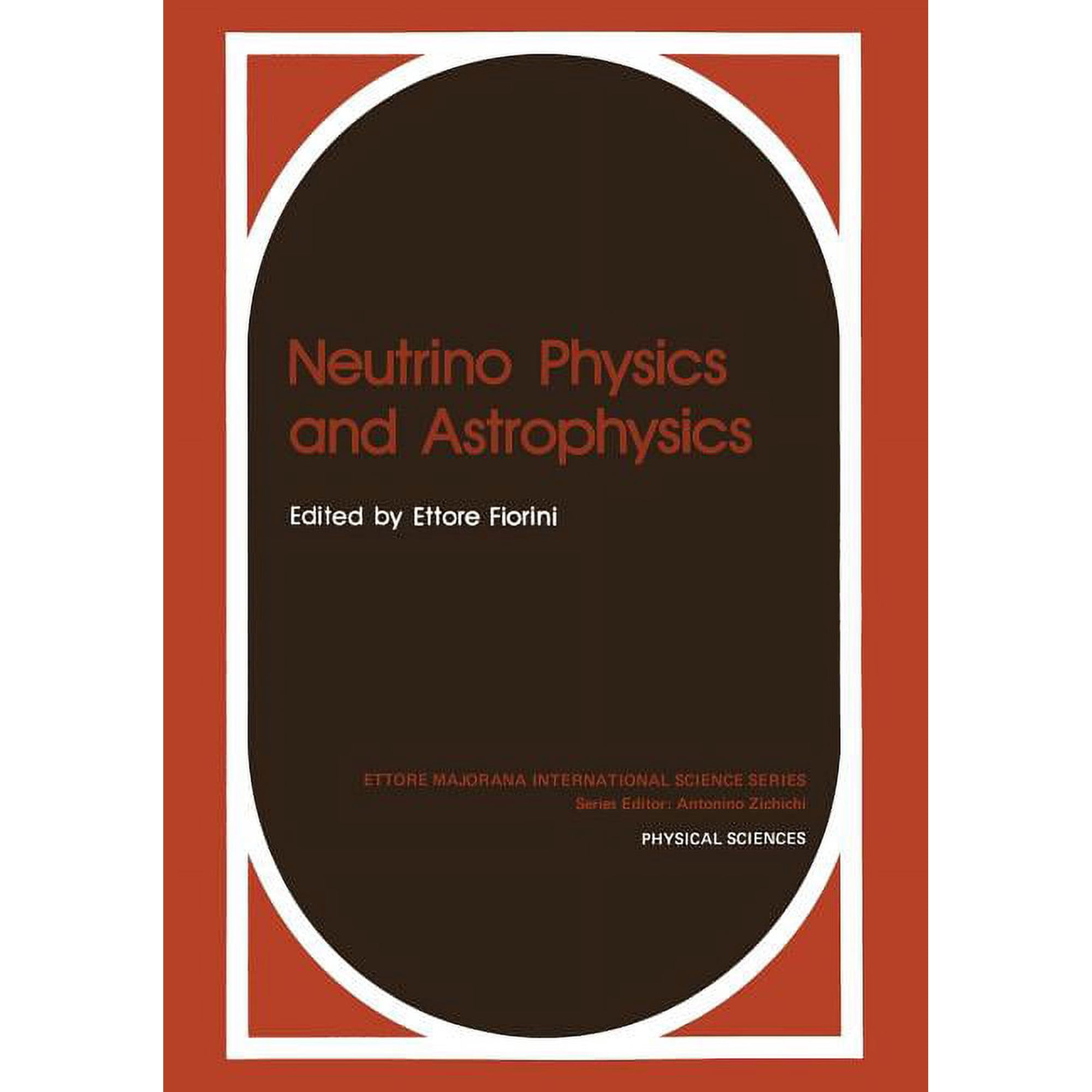Ettore Majorana International Science Neutrino Physics and Astrophysics Book 12 (Paperback)