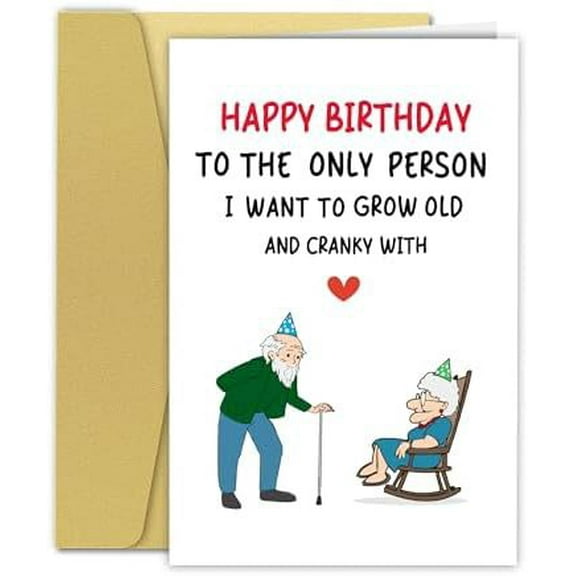 Funny Birthday Card for Couples - "Grow Old and Cranky Together" - Blank Inside with Envelope