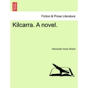 Kilcarra. a Novel.