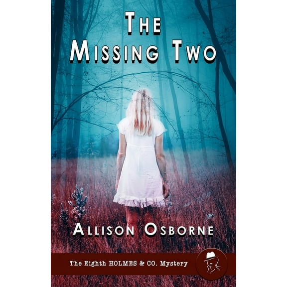 Holmes & Co. Mysteries The Missing Two, Book 8, (Paperback)