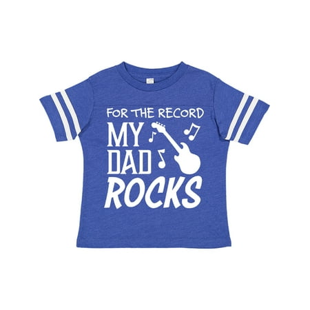 

Inktastic For the Record My Dad Rocks Gift Toddler Boy or Toddler Girl T-Shirt