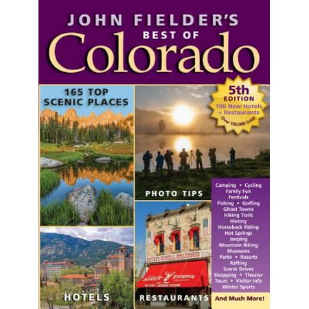 John Fielder's Best of Colorado: 9780998508023 (Best Drives In Colorado)