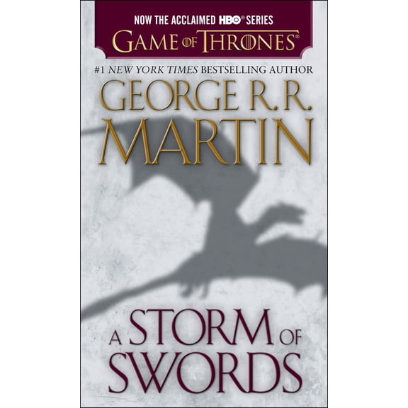 A Song of Ice and Fire: A Storm of Swords (HBO Tie-in Edition): A Song of Ice and Fire: Book Three (Series #3) (Paperback)