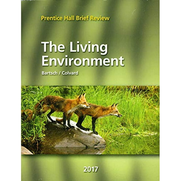 Pre-Owned BRIEF REVIEW SCIENCE 2017 NEW YORK LIVING ENVIRONMENT STUDENT EDITION GRADE 9/12, 9780328925001, 0328925004, Paperback,