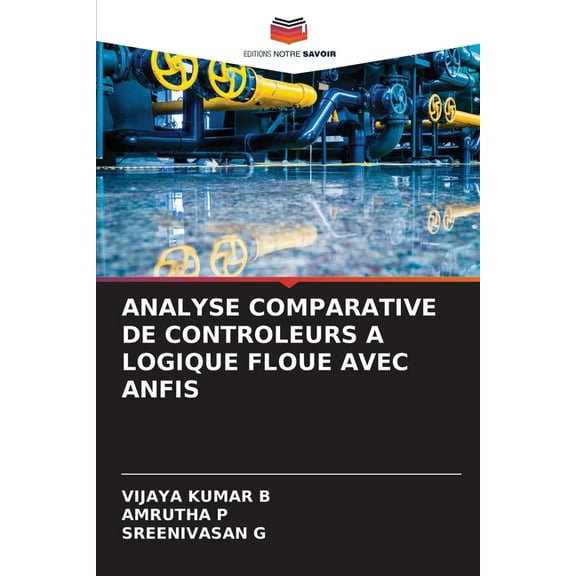 Analyse Comparative de Controleurs a Logique Floue Avec Anfis, (Paperback)