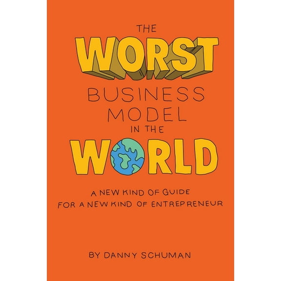 The Worst Business Model in the World (Paperback)