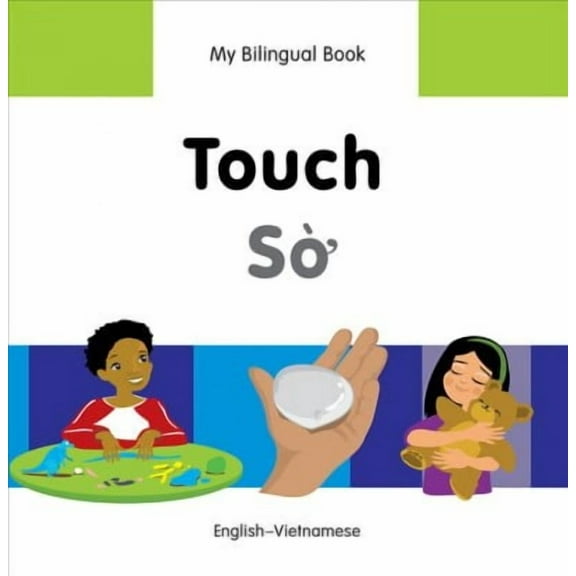 My Bilingual Book: My Bilingual Book–Touch (English–Vietnamese) (Hardcover)