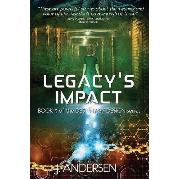 Destiny by Design Legacy's Impact, Book 3, (Paperback)