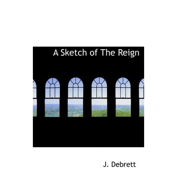 A Sketch of the Reign (Hardcover)