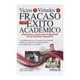 thumbnail image 1 of Vicios y Virtudes del Fracaso y del Exito Académico, 1 of 2