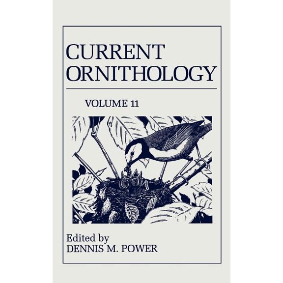 Current Ornithology Current Ornithology: Volume 11, Book 11, (Hardcover)