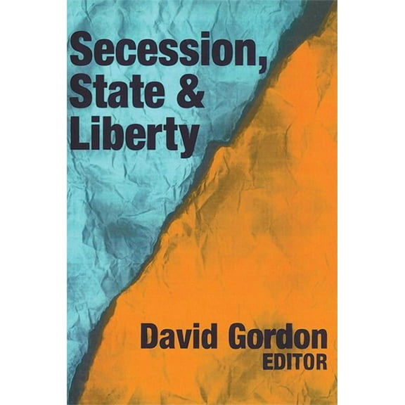 Secession, State, and Liberty, (Paperback)