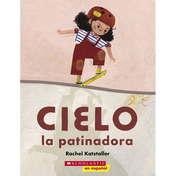 Cielo La Patinadora (Skater Cielo), (Paperback)