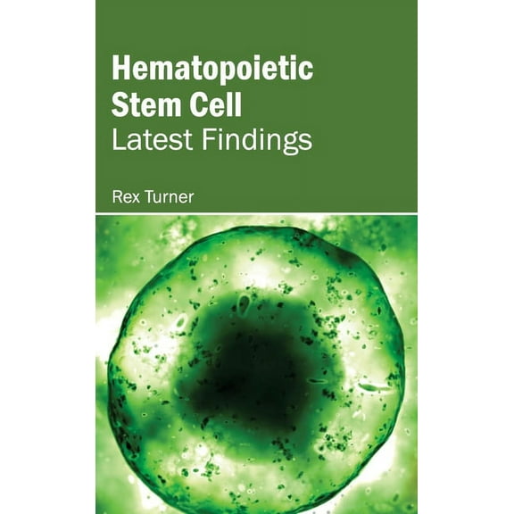 Hematopoietic Stem Cell: Latest Findings, (Hardcover)