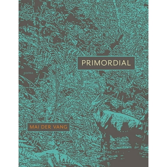 Primordial: Poems, (Paperback)