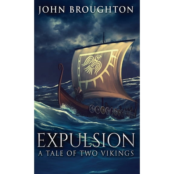 Expulsion: A Tale Of Two Vikings, (Hardcover)