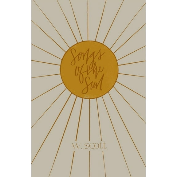 Songs of the Sun, (Paperback)