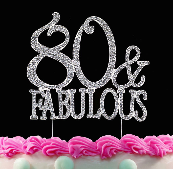 80th Birthday Cake Toppers 80 and Fabulous Crystal Bling Cake Topper