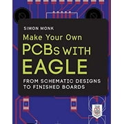 Pre-Owned Make Your Own PCBs with EAGLE: from Schematic Designs to Finished Boards 9780071819251