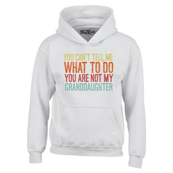 Shop4Ever Men's You Are Not My Granddaughter Hooded Sweatshirt Hoodie X-Large White